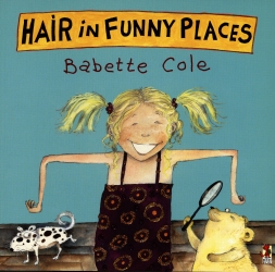 Book cover of Hair In Funny Places by Babette Cole
