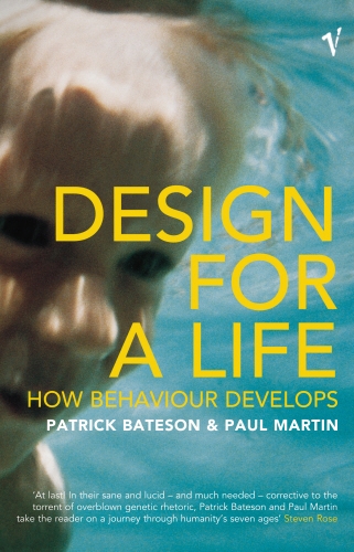 Book cover of Design For A Life by Patrick Bateson, Paul Martin