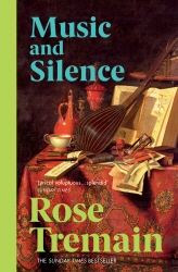 Book cover of Music & Silence by Rose Tremain