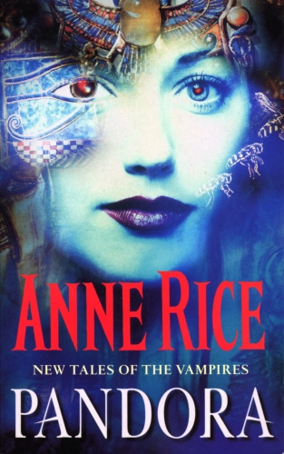 Book cover of Pandora by Anne Rice