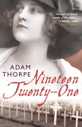 Book cover of Nineteen Twenty-One by Adam Thorpe