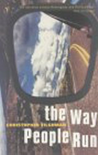 Book cover of The Way People Run by Christopher Tilghman