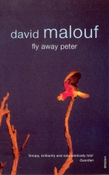 Book cover of Fly Away Peter by David Malouf