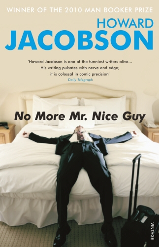 Book cover of No More Mr Nice Guy by Howard Jacobson