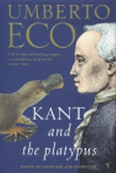 Book cover of Kant And The Platypus by Umberto Eco