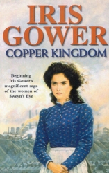 Book cover of Copper Kingdom by Iris Gower
