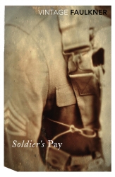 Book cover of Soldier's Pay by William Faulkner