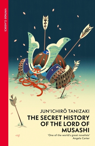 Book cover of The Secret History of The Lord of Musashi by Junichiro Tanizaki