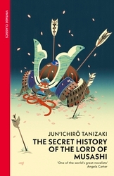 Book cover of The Secret History of The Lord of Musashi by Junichiro Tanizaki