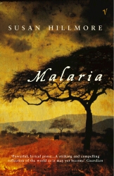 Book cover of Malaria by Susan Hillmore