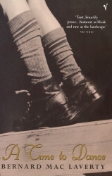 Book cover of A Time To Dance by Bernard MacLaverty