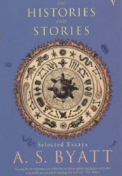Book cover of On Histories and Stories by A. S. Byatt