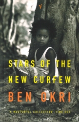 Book cover of Stars Of The New Curfew by Ben Okri