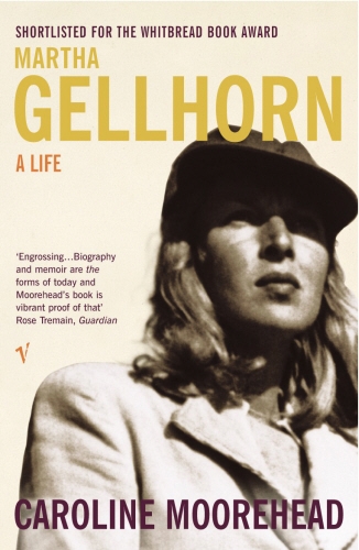 Book cover of Martha Gellhorn by Caroline Moorehead