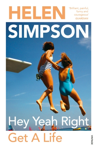 Book cover of Hey Yeah Right Get A Life by Helen Simpson