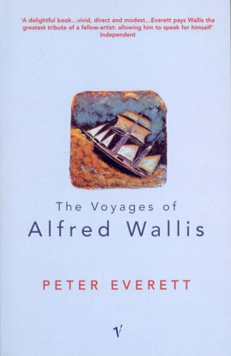 Book cover of The Voyages Of Alfred Wallis by Peter Everett