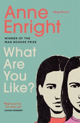 Book cover of What Are You Like by Anne Enright