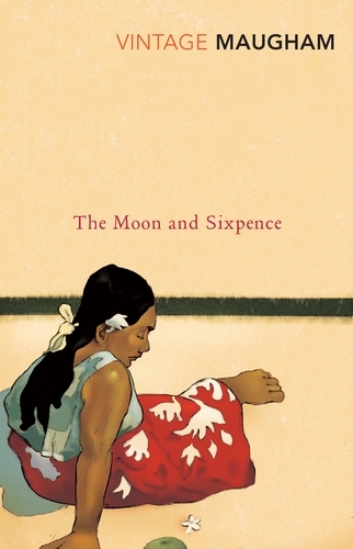 Book cover of The Moon And Sixpence by W. Somerset Maugham