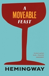 Book cover of A Moveable Feast by Ernest Hemingway