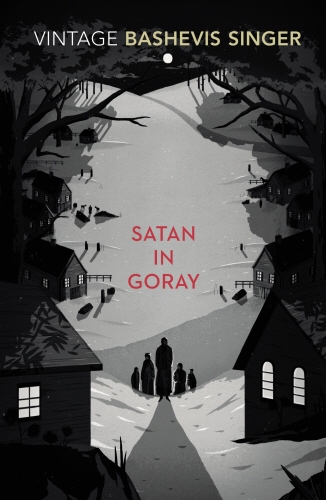 Book cover of Satan in Goray by Isaac Bashevis Singer