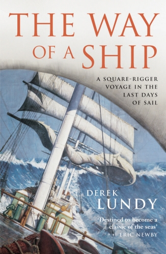Book cover of The Way of a Ship by Derek Lundy