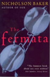 Book cover of The Fermata by Nicholson Baker