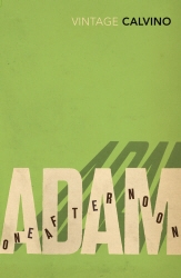 Book cover of Adam, One Afternoon by Italo Calvino