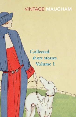 Book cover of #1 - Collected Short Stories Volume 1 by W. Somerset Maugham