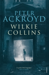 Book cover of Wilkie Collins by Peter Ackroyd