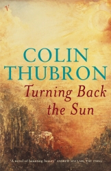 Book cover of Turning Back The Sun by Colin Thubron