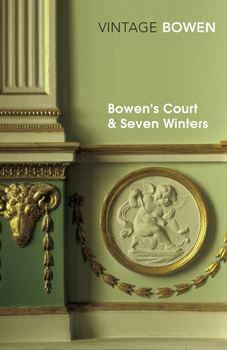Book cover of Bowen's Court & Seven Winters by Elizabeth Bowen