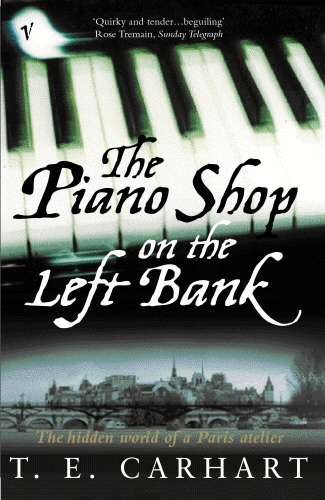 Book cover of The Piano Shop On The Left Bank by T E Carhart
