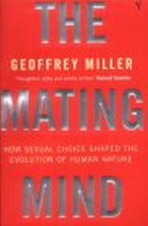 Book cover of The Mating Mind by Geoffrey Miller