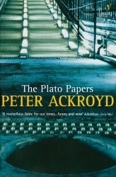 Book cover of The Plato Papers by Peter Ackroyd