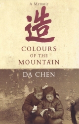 Book cover of Colours Of The Mountain by Da Chen