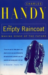 Book cover of The Empty Raincoat by Charles Handy