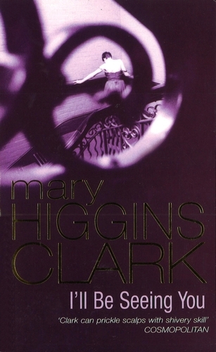 Book cover of I'll Be Seeing You by Mary Higgins Clark