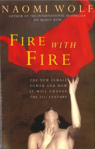 Book cover of Fire with Fire by Naomi Wolf