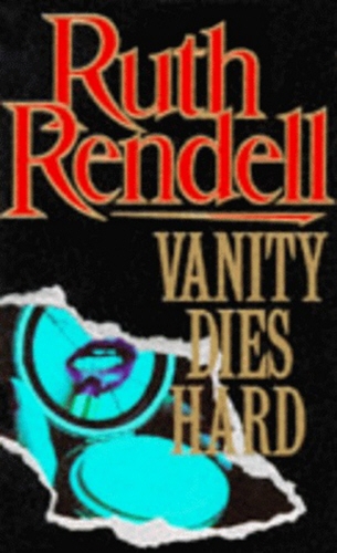 Book cover of Vanity Dies Hard by Ruth Rendell