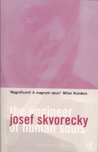 Book cover of The Engineer Of Human Souls by Josef Skvorecky