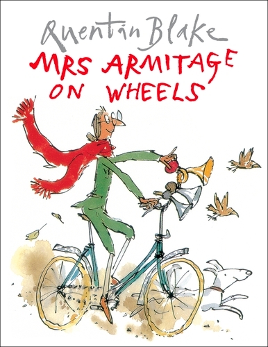 Book cover of Mrs Armitage on Wheels by Quentin Blake