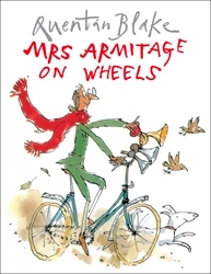 Book cover of Mrs Armitage on Wheels by Quentin Blake