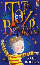 Book cover of The Toybreaker by Paul Rogers