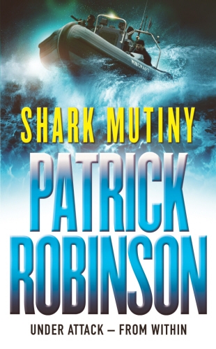 Book cover of The Shark Mutiny by Patrick Robinson