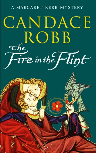 Book cover of #2 - The Fire In The Flint by Candace Robb