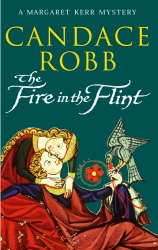 Book cover of The Fire In The Flint by Candace Robb