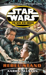 Book cover of Star Wars: The New Jedi Order - Enemy Lines II Rebel Stand by Aaron Allston