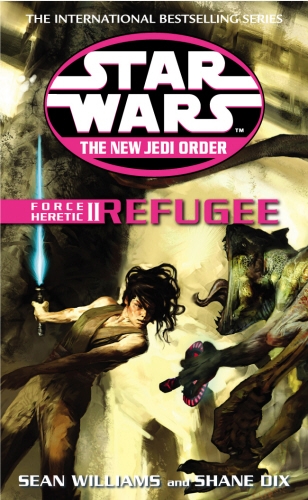 Book cover of Star Wars: The New Jedi Order - Force Heretic II Refugee by Sean Williams, Shane Dix