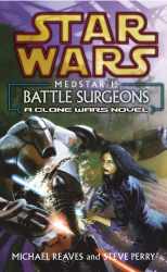 Book cover of Star Wars: Medstar I - Battle Surgeons by Michael Reaves, Steve Perry