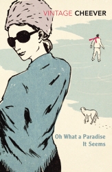 Book cover of Oh What A Paradise It Seems by John Cheever